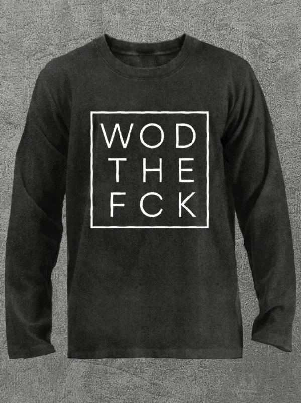 wod the fck Washed Gym Long Sleeve Shirt