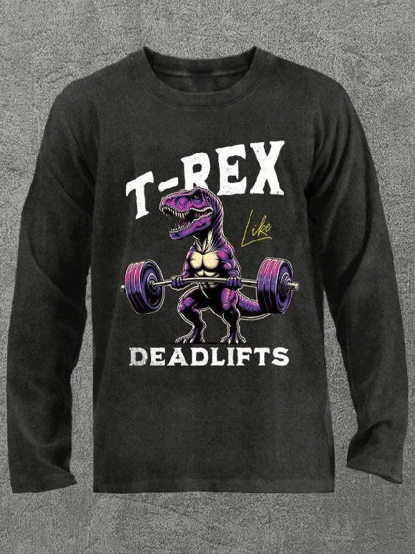 T-rex like deadlifts Washed Gym Long Sleeve Shirt