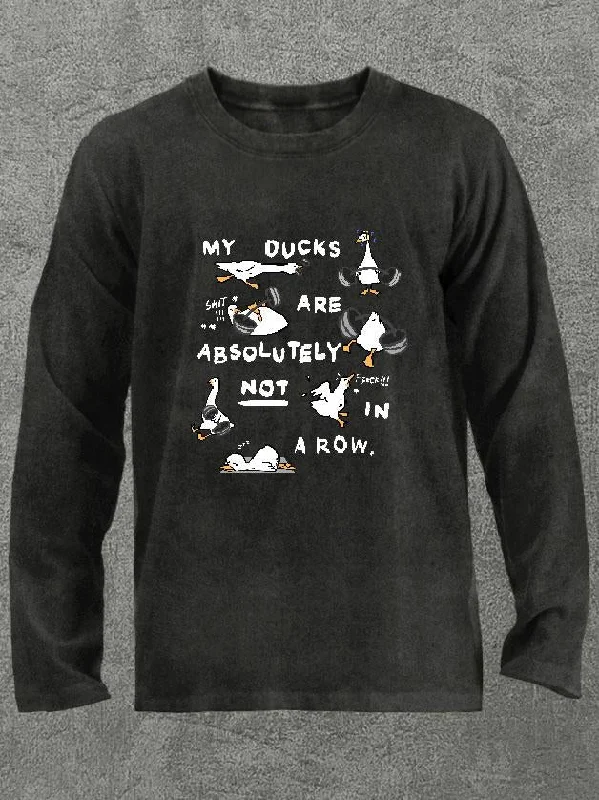 my ducks are absolutely not in a row Washed Gym Long Sleeve Shirt