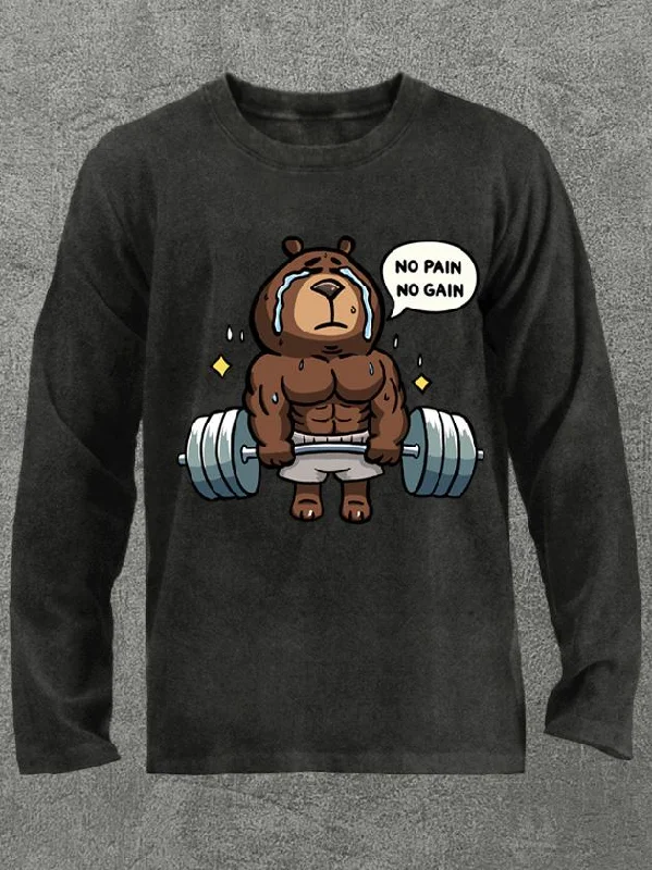 no pain no gain bear Washed Gym Long Sleeve Shirt