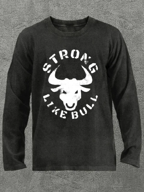 strong like bull Washed Gym Long Sleeve Shirt