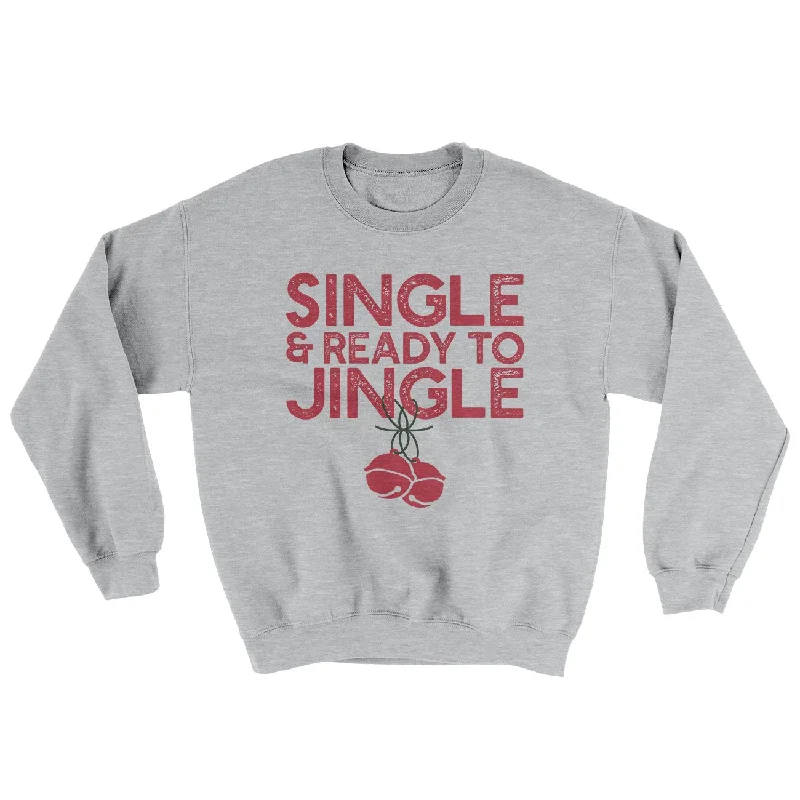 Single and Ready to Jingle Men/Unisex Ugly Sweater