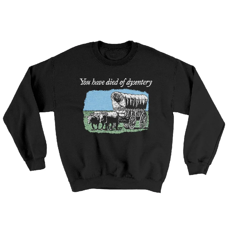 You Have Died Of Dysentery Ugly Sweater